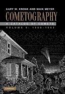 Gary W. Kronk - Cometography: Volume 5, 1960–1982: A Catalog of Comets - 9780521872263 - V9780521872263