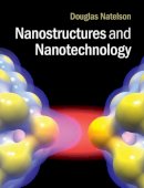 Douglas Natelson - Nanostructures and Nanotechnology - 9780521877008 - V9780521877008
