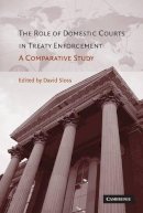 Edited By David  Slo - The Role of Domestic Courts in Treaty Enforcement: A Comparative Study - 9780521877305 - V9780521877305