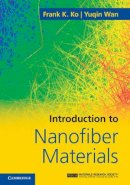 Frank K. Ko - Introduction to Nanofiber Materials - 9780521879835 - V9780521879835