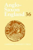 Malcolm Godden (Ed.) - Anglo-Saxon England: Volume 36 - 9780521883436 - V9780521883436