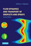 William A. Sirignano - Fluid Dynamics and Transport of Droplets and Sprays - 9780521884891 - V9780521884891
