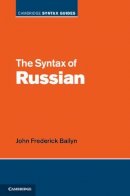 John Frederick Bailyn - The Syntax of Russian - 9780521885744 - V9780521885744