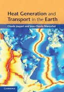 Claude Jaupart - Heat Generation and Transport in the Earth - 9780521894883 - V9780521894883