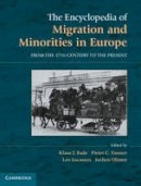 Edited By Klaus J. B - The Encyclopedia of Migration and Minorities in Europe: From the Seventeenth Century to the Present - 9780521895866 - V9780521895866