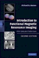 Richard B. Buxton - Introduction to Functional Magnetic Resonance Imaging - 9780521899956 - V9780521899956