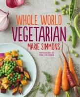 Marie Simmons - Whole World Vegetarian - 9780544018457 - V9780544018457