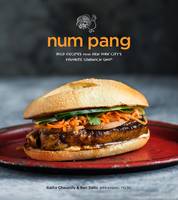 Ratha Chaupoly - Num Pang: Bold Recipes from New York City's Favorite Sandwich Shop - 9780544534315 - V9780544534315