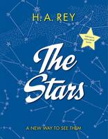 H. A. Rey - The Stars: A New Way to See Them - 9780544763449 - V9780544763449