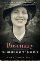 Kate Larson  - Rosemary: The Hidden Kennedy Daughter - 9780544811904 - V9780544811904