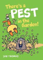 Jan Thomas - There's a Pest in the Garden! (The Giggle Gang) - 9780544941656 - V9780544941656