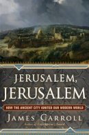 James Carroll - Jerusalem, Jerusalem - 9780547195612 - KLJ0014503