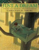 Chris Van Allsburg - Just a Dream - 9780547520261 - V9780547520261