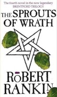 Robert Rankin - The Sprouts of Wrath - 9780552138444 - V9780552138444