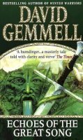 David Gemmell - Echoes of the Great Song - 9780552142557 - V9780552142557