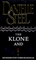 Danielle Steel - The Klone And I - 9780552146371 - KST0013262
