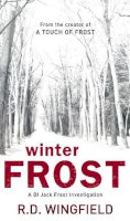 R D Wingfield - Winter Frost: (DI Jack Frost Book 5) - 9780552147781 - 9780552147781