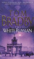 Tom Bradby - The White Russian - 9780552149006 - V9780552149006