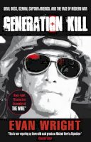 Wright, Evan - Generation Kill: Devil Dogs, Iceman, Captain America, and the New Face of American War - 9780552158930 - KKD0008743