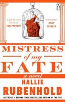 Hallie Rubenhold - Mistress of My Fate - 9780552162517 - KCW0001759