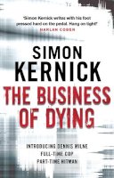 Simon Kernick - The Business of Dying - 9780552164283 - 9780552164283
