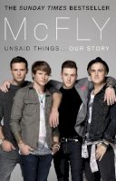 Tom Fletcher - McFly - Unsaid Things...Our Story - 9780552168540 - V9780552168540