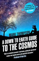 Mark Thompson - Down to Earth Guide to the Cosmos - 9780552170390 - V9780552170390