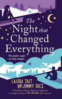 Tait, Laura, Rice, Jimmy - The Night That Changed Everything - 9780552170826 - V9780552170826