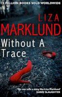 Liza Marklund - Without a Trace - 9780552170963 - V9780552170963