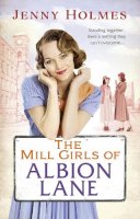 Jenny Holmes - The Mill Girls of Albion Lane - 9780552171496 - V9780552171496