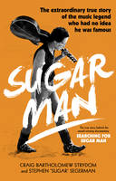 Strydom, Craig Bartholomew, Segerman, Stephen 'sugar' - Sugar Man: The Life, Death and Resurrection of Sixto Rodriguez - 9780552171717 - V9780552171717