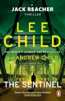 Child, Lee, Child, Andrew - The Sentinel: (Jack Reacher 25) - 9780552177429 - 9780552177429