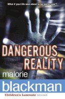 Malorie Blackman - Dangerous Reality - 9780552551670 - 9780552551670