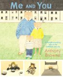 Anthony Browne - Me and You - 9780552559102 - V9780552559102