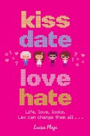 Luisa Plaja - Kiss, Date, Love, Hate - 9780552560979 - V9780552560979