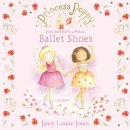 Janey Louise Jones - Princess Poppy: Ballet Shoes - 9780552561273 - V9780552561273