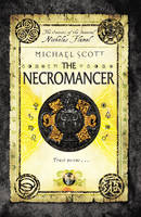 Michael Scott - The Necromancer: Book 4 (The Secrets of the Immortal Nicholas Flamel) - 9780552561969 - 9780552561969