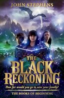 John Stephens - The Black Reckoning: The Books of Beginning 3 - 9780552564847 - V9780552564847