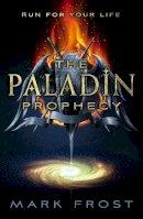 Mark Frost - The Paladin Prophecy: Book One - 9780552565318 - V9780552565318