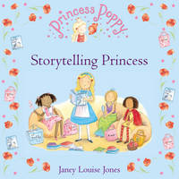 Janey Louise Jones - Princess Poppy: Storytelling Princess - 9780552571364 - V9780552571364