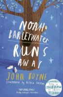 John Boyne - Noah Barleywater Runs Away - 9780552572064 - V9780552572064