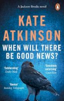 Kate Atkinson - When Will There Be Good News? - 9780552772457 - 9780552772457