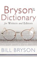 Bill Bryson - Bryson's Dictionary: for Writers and Editors - 9780552773539 - V9780552773539