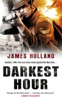 James Holland - Darkest Hour (Jack Tanner 2) - 9780552773959 - V9780552773959