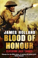James Holland - Blood of Honour - 9780552773980 - V9780552773980