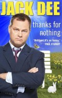 Jack Dee - Thanks for Nothing - 9780552775250 - KIN0007857