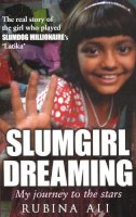 Rubina Ali - SLUMGIRL DREAMING : My Journey to the Stars - 9780552776370 - KEX0264201