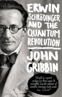 John Gribbin - Erwin Schrodinger and the Quantum Revolution - 9780552777599 - V9780552777599