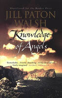 Jill Paton Walsh - Knowledge of Angels - 9780552997805 - KAC0000967