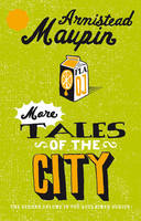 Armistead Maupin - More Tales of the City - 9780552998772 - 9780552998772